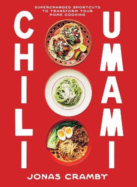 Chili + Umami by Jonas Cramby - 9781807120658