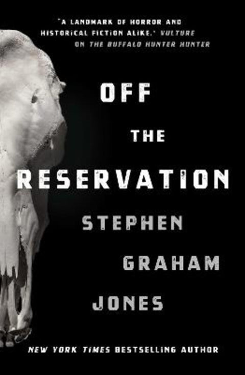 Off the Reservation by Stephen Graham Jones - 9781807590635