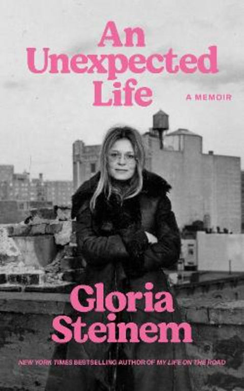 An Unexpected Life by Gloria Steinem - 9781807840433