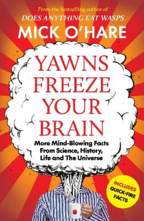 Yawns Freeze Your Brain by Mick O'Hare - 9781835011409
