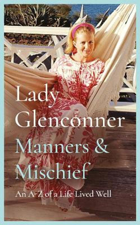 Manners and Mischief by Anne Glenconner - 9781835015780