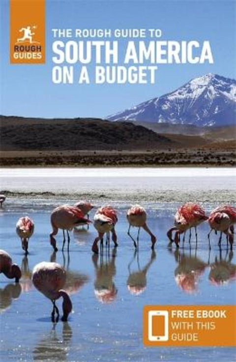 The Rough Guide to South America on a Budget: Travel Guide with eBook by Rough Guides - 9781835290101