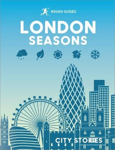 Rough Guides City Stories: London Seasons by Rough Guides - 9781835294000