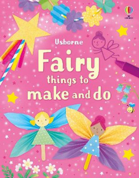 Fairy things to make and do by Sarah Russell - 9781835408490