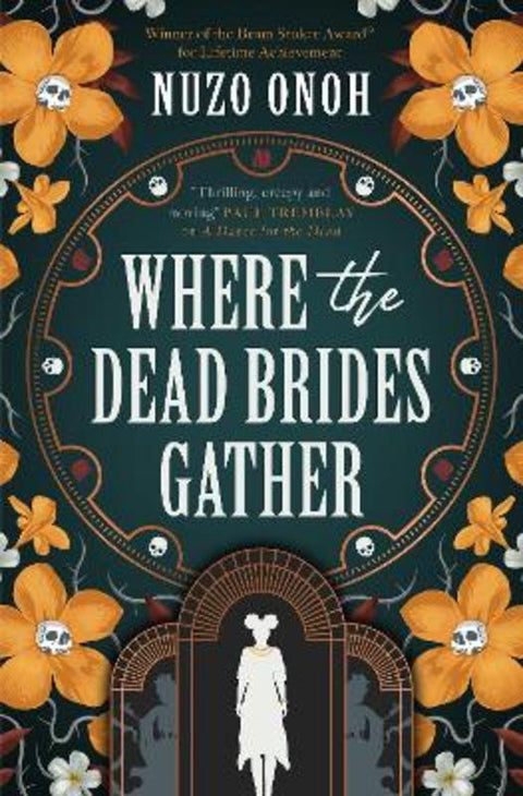 Where the Dead Brides Gather by Nuzo Onoh - 9781835410561