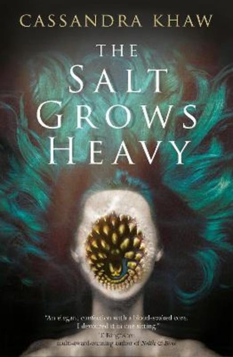 The Salt Grows Heavy by Cassandra Khaw - 9781835413517