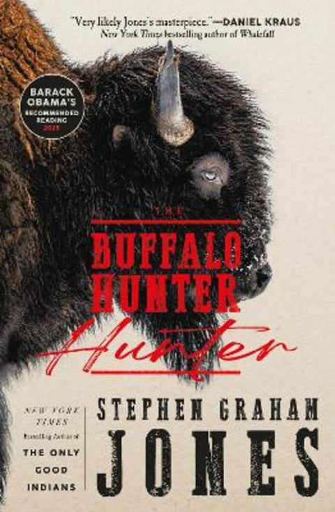 The Buffalo Hunter Hunter by Stephen Graham Jones - 9781835414316