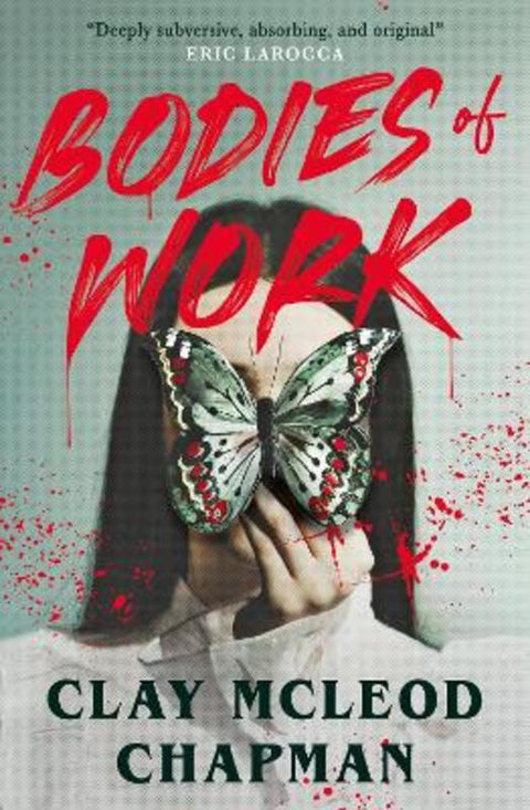 Bodies of Work by Clay McLeod Chapman - 9781835415931