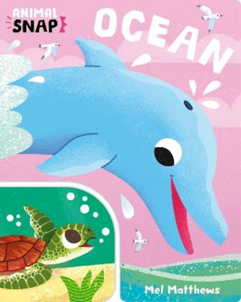 Animal Snap: Ocean by Mel Matthews - 9781835870419