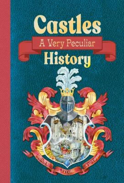 Castles: A Very Peculiar History by Jacqueline Morley - 9781835871195