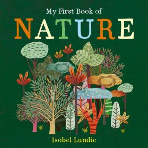 My First Book of Nature by Isobel Lundie - 9781835871973