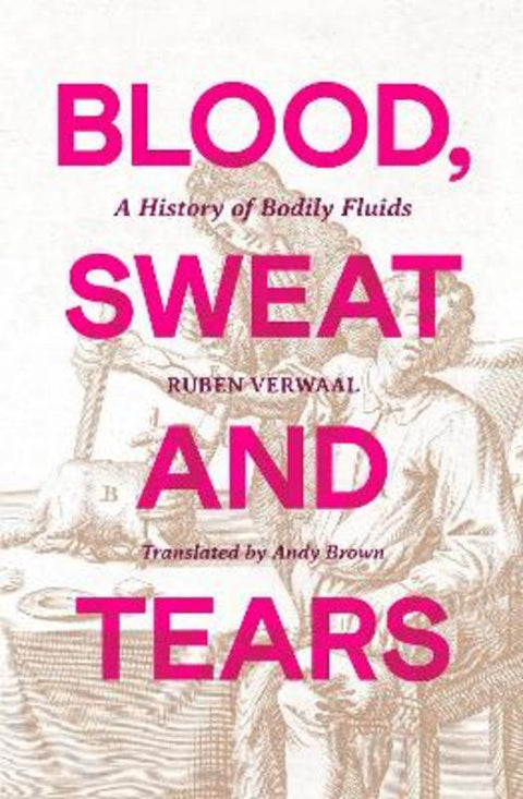 Blood, Sweat and Tears by Ruben Verwaal - 9781835985045