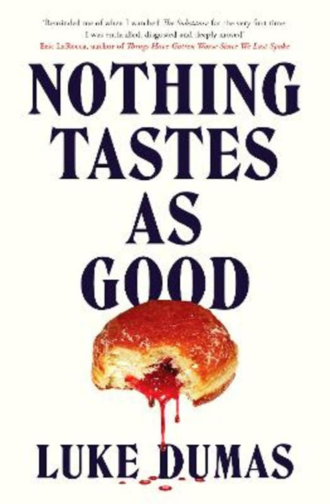 Nothing Tastes As Good by Luke Dumas - 9781835986448