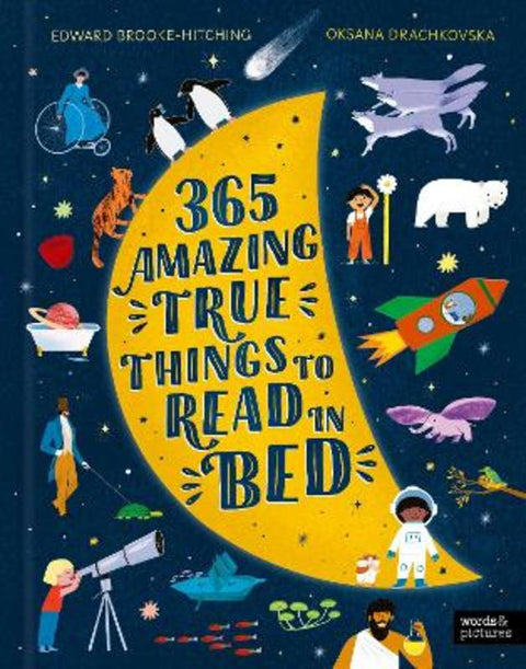 365 Amazing True Things to Read in Bed from Edward Brooke-Hitching - Harry Hartog gift idea
