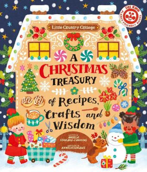 A Christmas Treasury of Recipes, Crafts, and Wisdom by Angela Ferraro-Fanning - 9781836004615