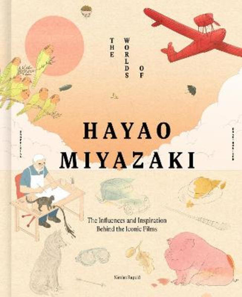 The Worlds of Hayao Miyazaki by Nicolas Rapold - 9781836004813