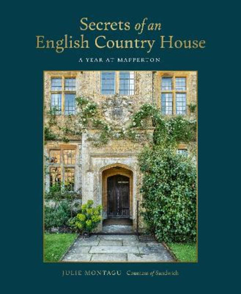 Secrets of an English Country House by Julie Montagu - 9781836007289