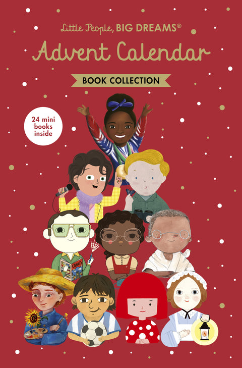 Little People, BIG DREAMS: Advent Calendar Book Collection by Maria Isabel Sanchez Vegara - 9781836008316