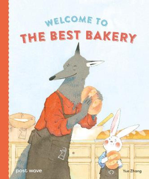 Welcome to The Best Bakery by Yue Zhang - 9781836270072