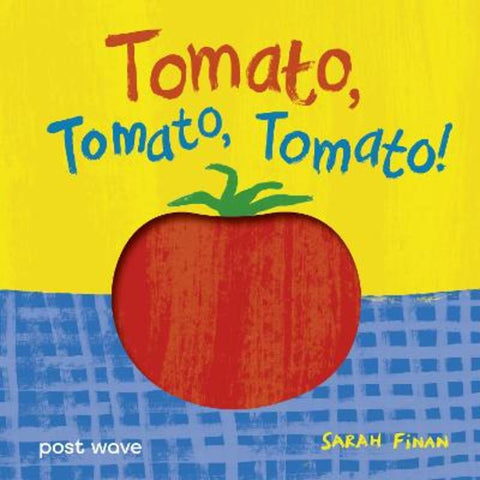 Tomato, Tomato, Tomato! by Sarah Finan - 9781836271062