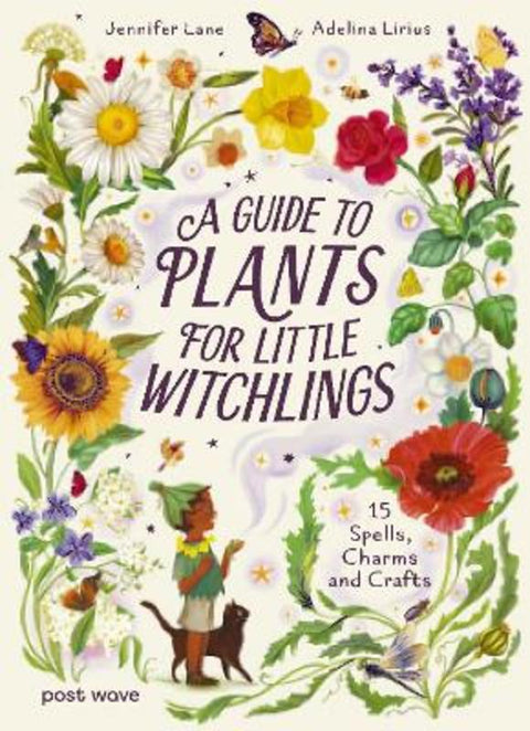 A Guide to Plants for Little Witchlings by Jennifer Lane - 9781836271130