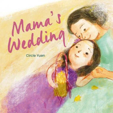 Mama's Wedding by Circle Yuen - 9781836290476