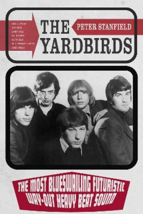 The Yardbirds by Peter Stanfield - 9781836390770