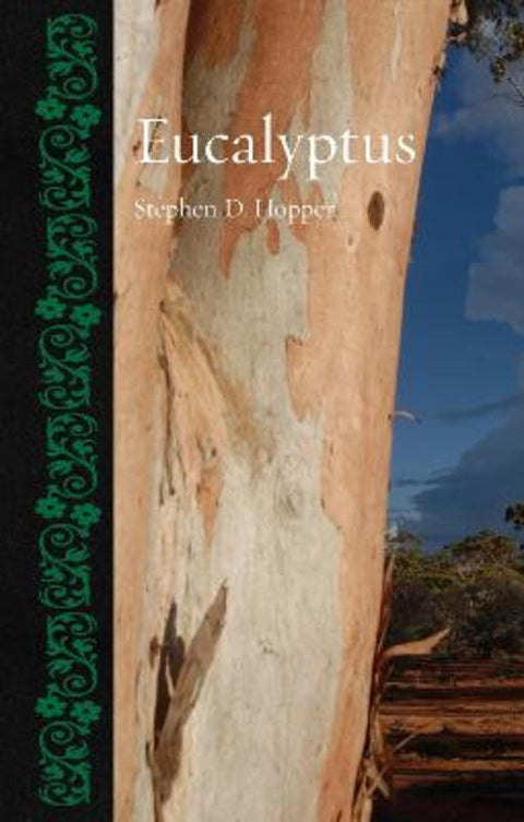 Eucalyptus by Stephen D. Hopper - 9781836391111