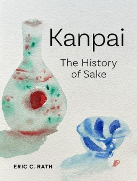 Kanpai by Eric C. Rath - 9781836391159