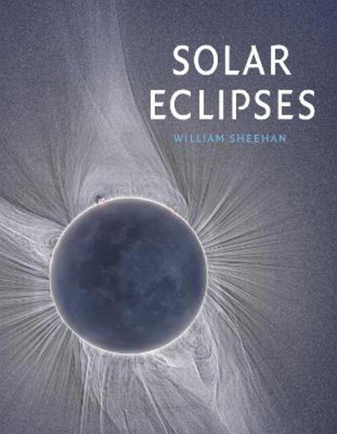Solar Eclipses by William Sheehan - 9781836391692
