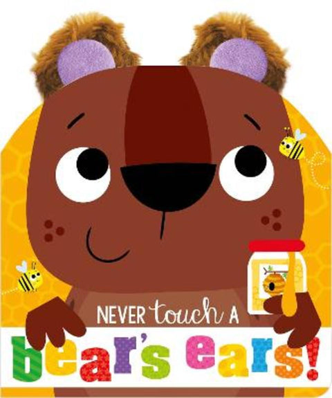 Never Touch A Bear's Ears! by Amber Oliver - 9781836421719