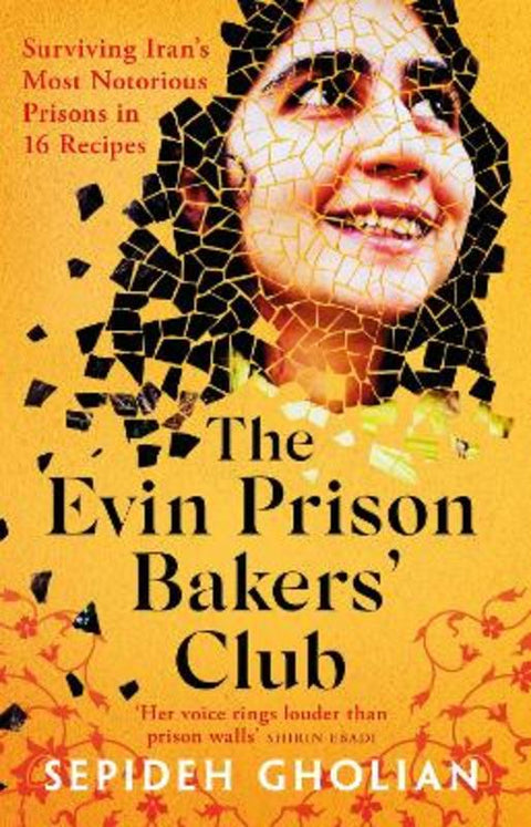 The Evin Prison Bakers' Club by Sepideh Gholian - 9781836430308