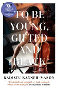 To Be Young, Gifted and Black by Kadiatu Kanneh-Mason - 9781836430735