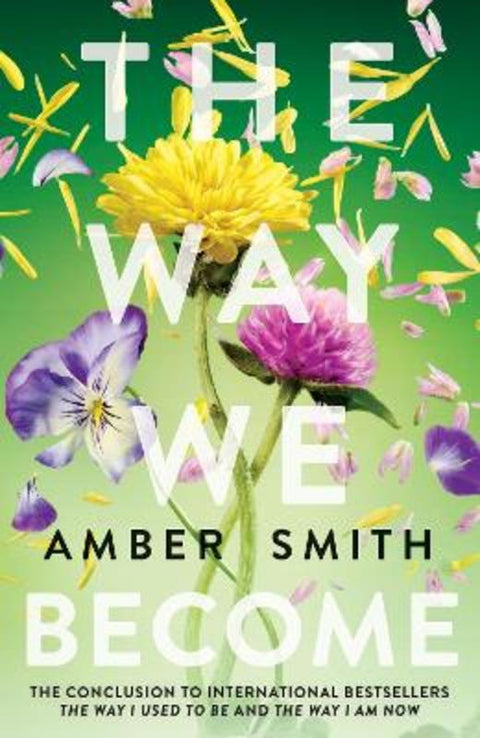 The Way We Become by Amber Smith - 9781836432050
