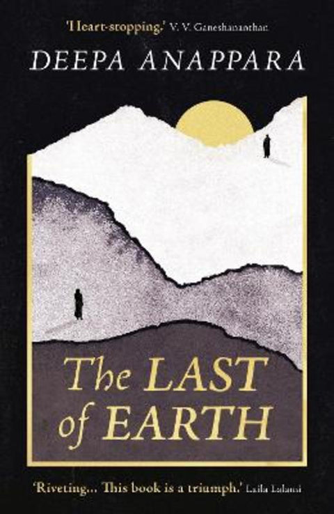 The Last of Earth by Deepa Anappara - 9781836432401
