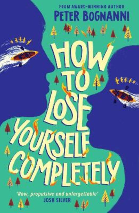 How to Lose Yourself Completely by Peter Bognanni - 9781836433002