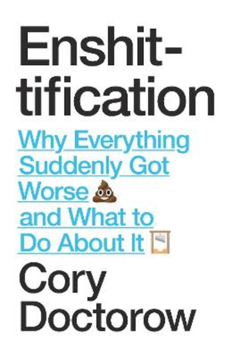 Enshittification by Cory Doctorow - 9781836742227