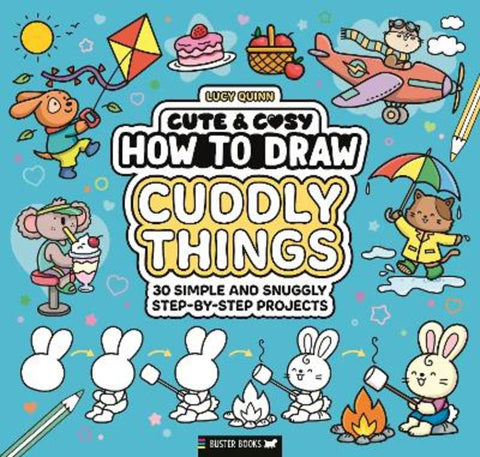 How to Draw Cuddly Things by Lucy Quinn - 9781837251520