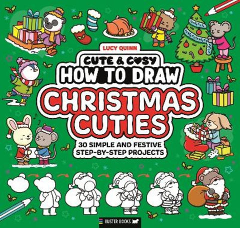 How to Draw Christmas Cuties by Lucy Quinn - 9781837252275