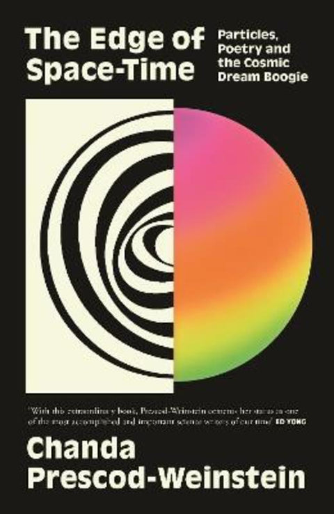 The Edge of Space-Time by Chanda Prescod-Weinstein - 9781837261048