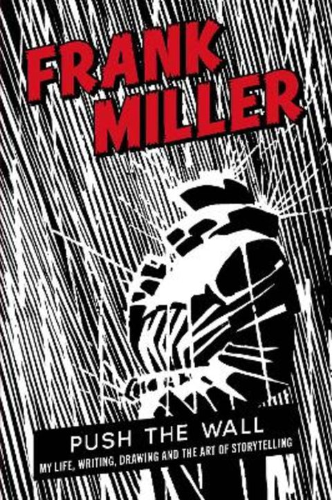 Push the Wall by Frank Miller - 9781837262144
