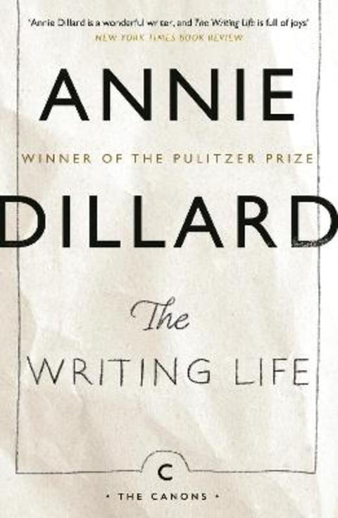 The Writing Life by Annie Dillard - 9781837264162