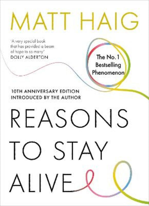 Reasons to Stay Alive by Matt Haig - 9781837264629