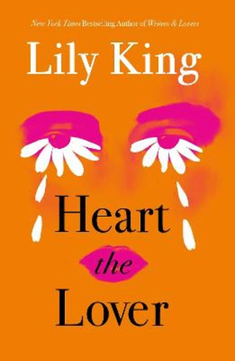 Heart the Lover by Lily King - 9781837265787