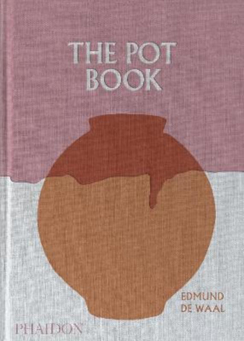 The Pot Book by Edmund de Waal - 9781837290512