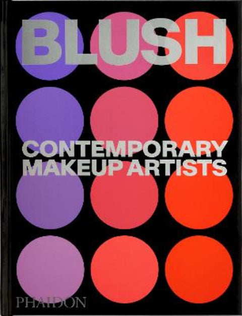 Blush by Phaidon Editors - 9781837291212