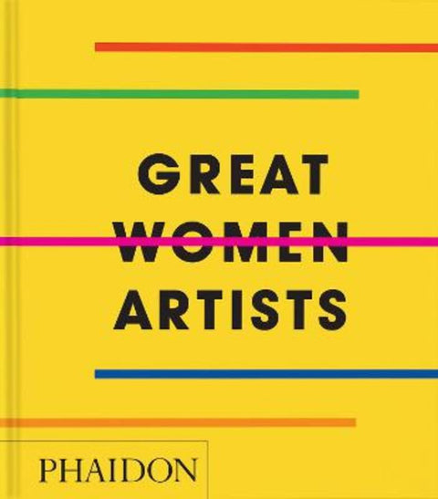 Great Women Artists by Phaidon Editors - 9781837291434