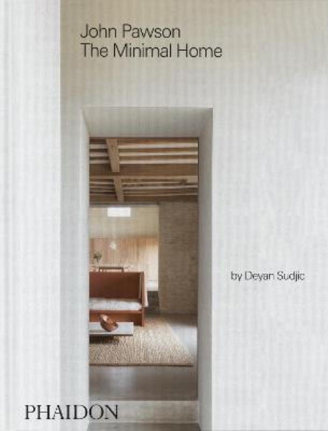 John Pawson: The Minimal Home by John Pawson - 9781837292486