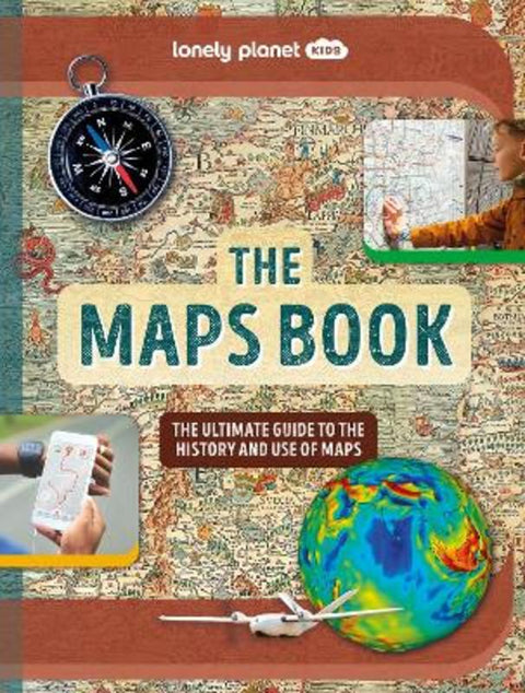 Lonely Planet Kids The Maps Book by Lonely Planet Kids - 9781837580088