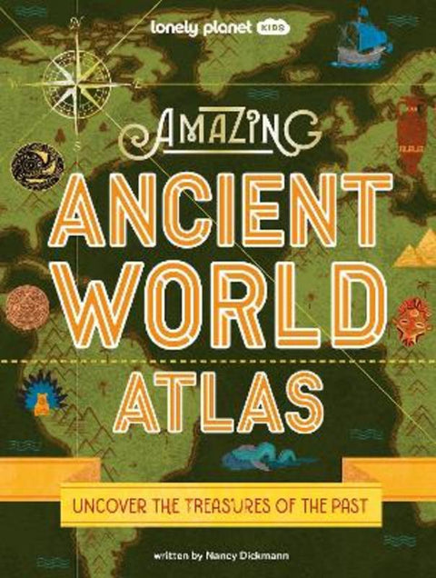 Lonely Planet Kids Amazing Ancient World Atlas by Lonely Planet - 9781837580637